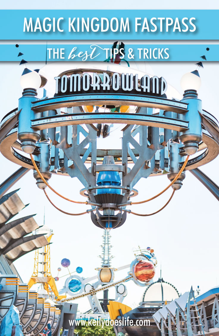 Magic Kingdom Fastpass Guide - Kelly Does Life